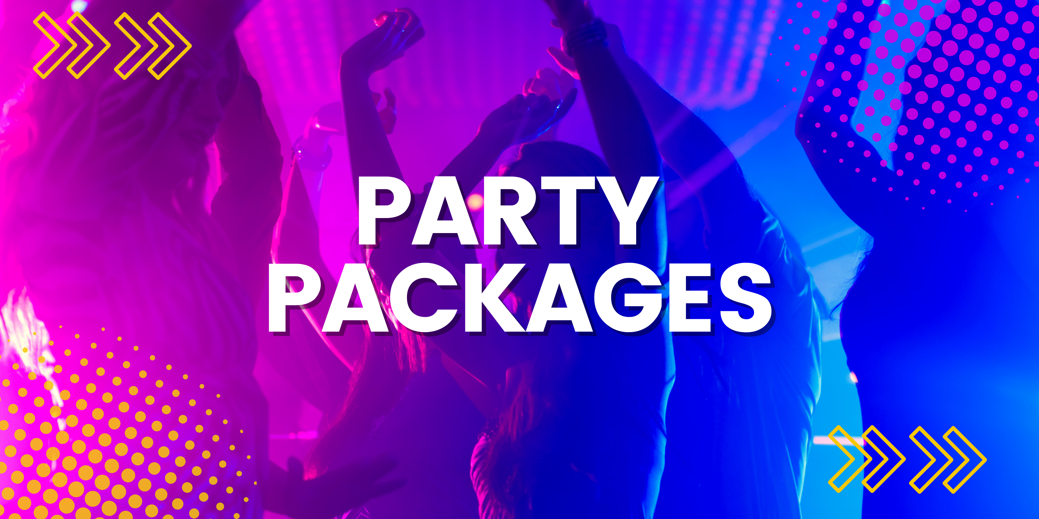 PARTY PACKAGES
